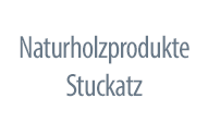 Naturholzprodukte Stuckatz